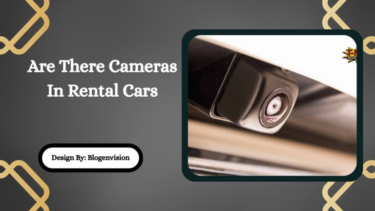 Are There Cameras In Rental Cars