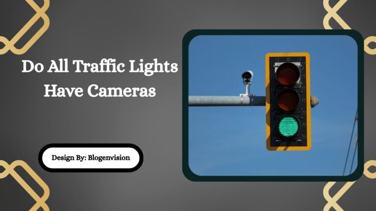 Do All Traffic Lights Have Cameras