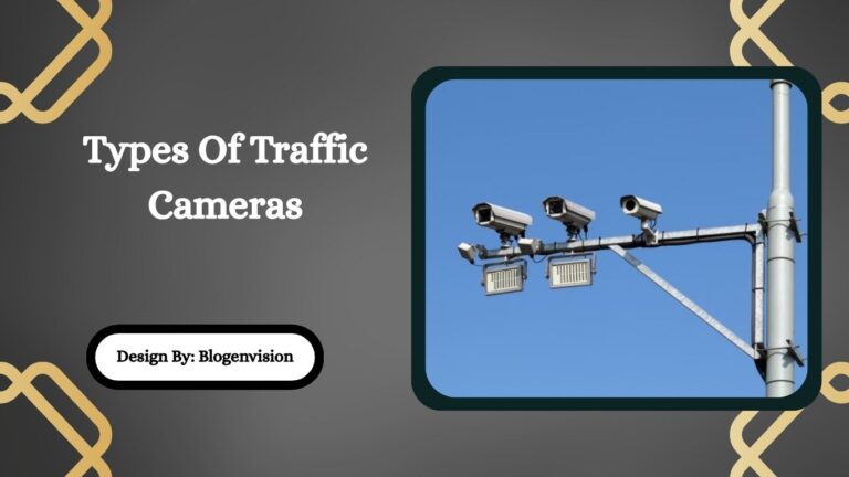 Types Of Traffic Cameras