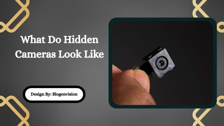 What Do Hidden Cameras Look Like