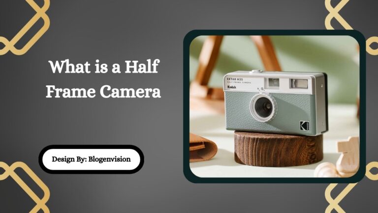 What is a Half Frame Camera