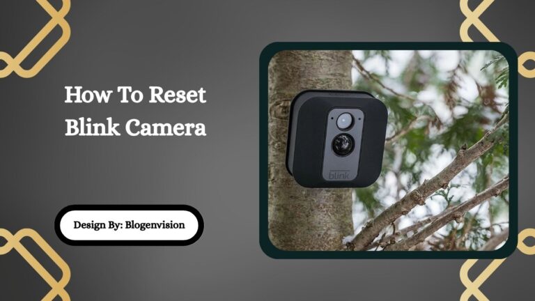 How To Reset Blink Camera