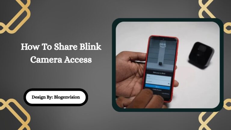 How To Share Blink Camera Access