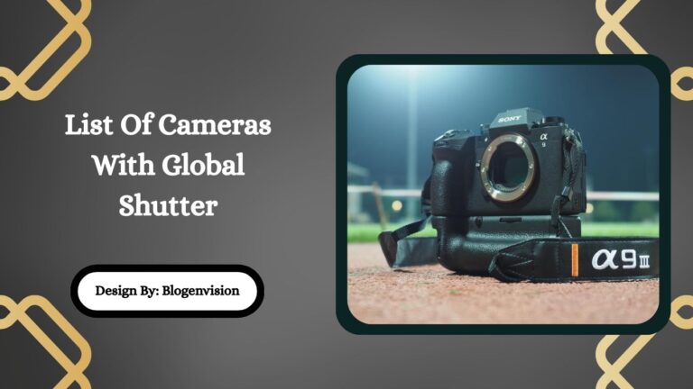 List Of Cameras With Global Shutter