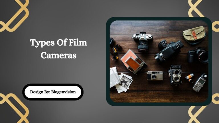 Types Of Film Cameras