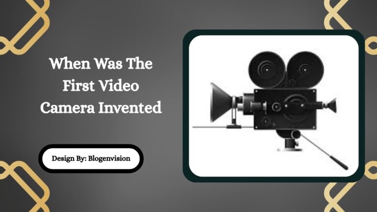 When Was The First Video Camera Invented