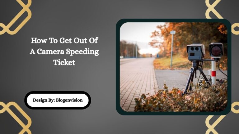 How To Get Out Of A Camera Speeding Ticket