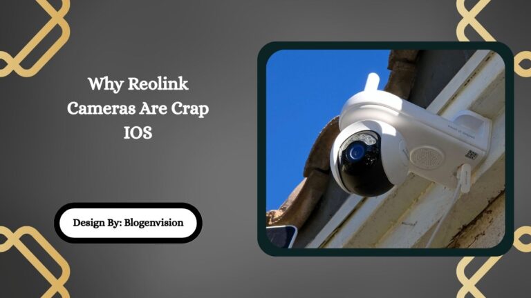 Why Reolink Cameras Are Crap IOS