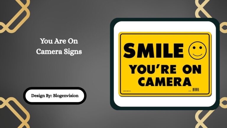 You Are On Camera Signs